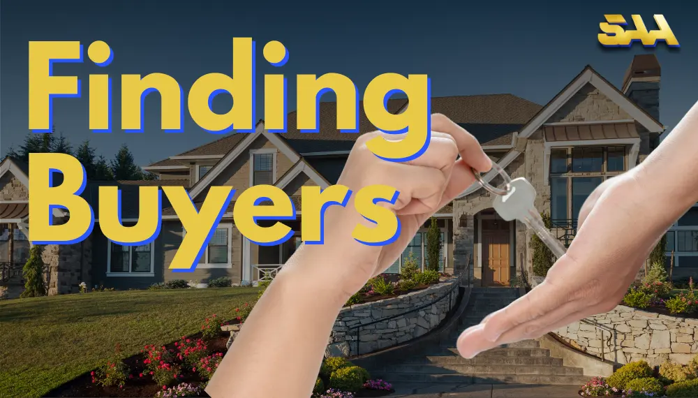 How to Find Buyers in Real Estate Without Wasting Time on Duds